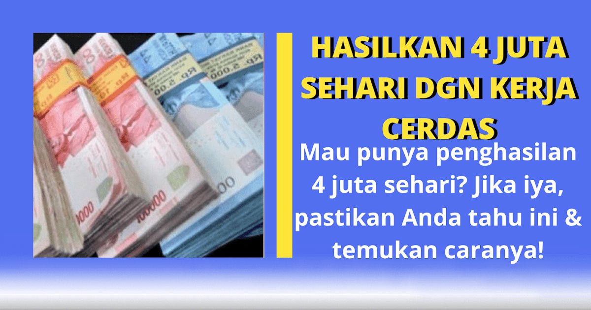 Cara menghasilkan uang jutaan dalam sehari